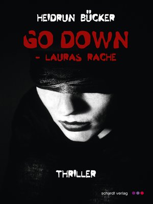 cover image of Go down--Lauras Rache